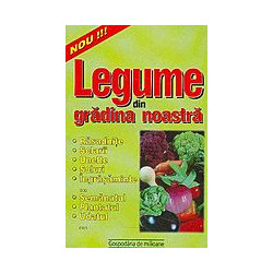Legume din gradina noastra. Solarii si rasaduri