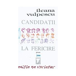 Candidatii la fericire