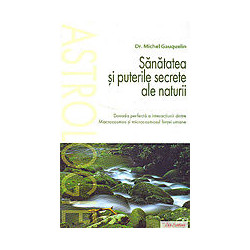 Sanatatea si puterile secrete ale naturii