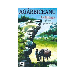 Fefeleaga si alte povestiri