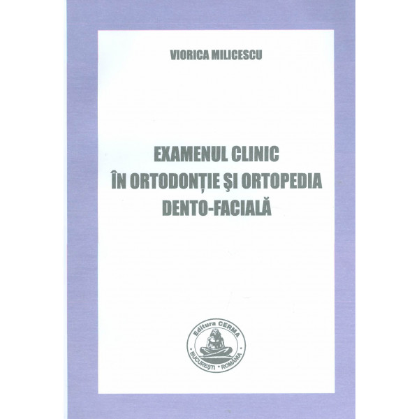 Examenul clinic in ortodontie si ortopedia dento-faciala