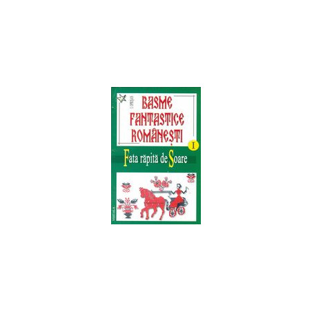 Basme fantastice romanesti,...