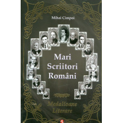 Mari scriitori romani -...