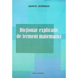 Dictionarexplicativ de termeni matematici
