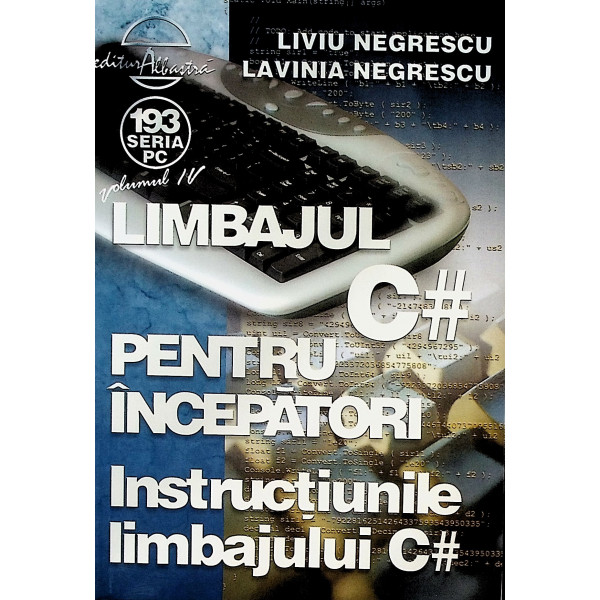 Limbajul C pentru incepatori. Instructiunile limbajului C