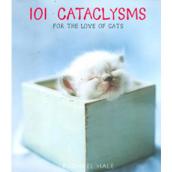 101 Cataclysms for the Love of Cats