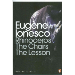 Rhinoceros. The Chairs. The...