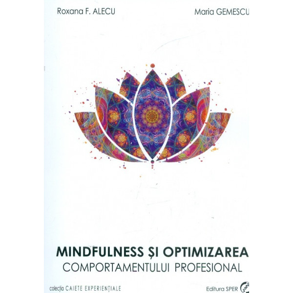 Mindfulness si optimizarea comportamentului profesional