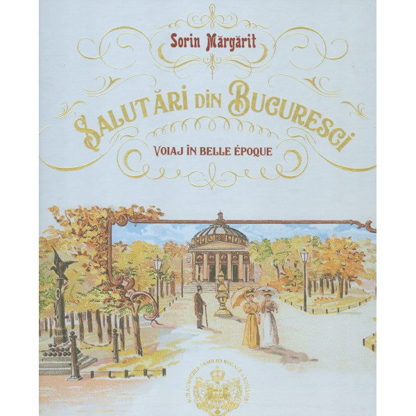 Salutari din Bucuresti. Editie bilingva