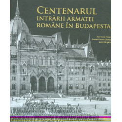 Centenarul intrarii armatei...