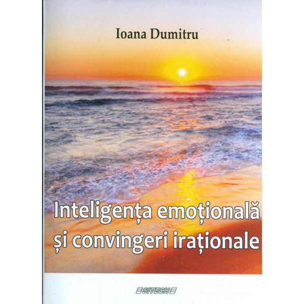 Inteligenta emotionala si convingerile irationale