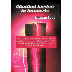 Cautand lumina in intuneric