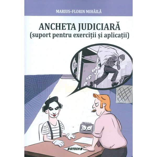 Ancheta judiciara (suport pentru exercitii si aplicatii)