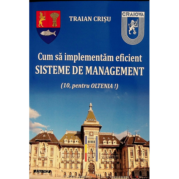 Cum sa implementam eficient sisteme de management (10, pentru Oltenia)
