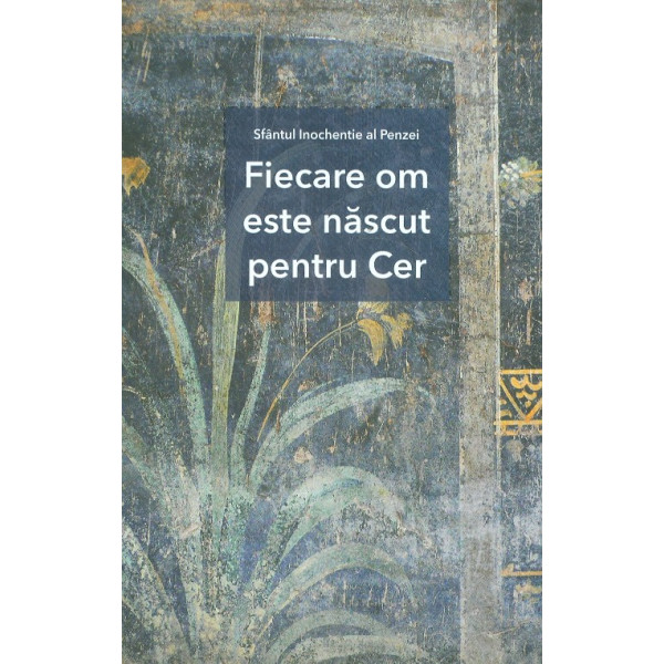 Fiecare om este nascut pentru Cer