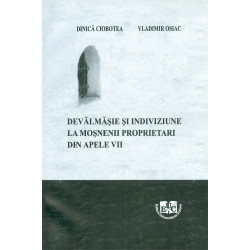 Devalmasie si indiviziune la mosnenii proprietari din apele VII