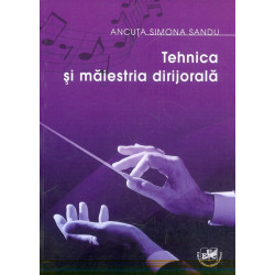 Tehnica si maiestria dirijorala