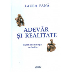 Adevar si realitate. Tratat...