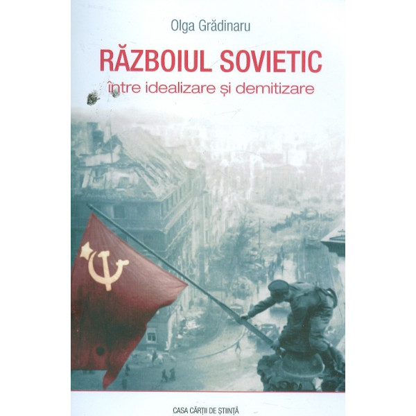 Razboiul sovietic: intre idealizare si demitizare
