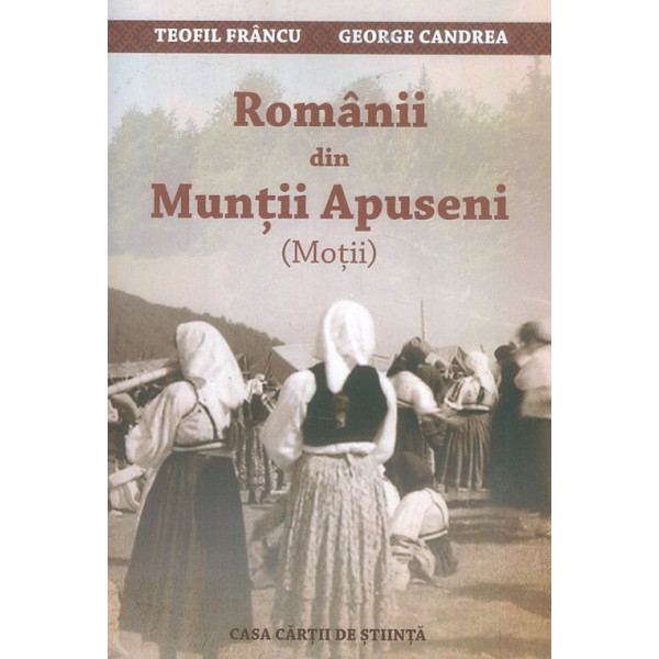 Romanii din Muntii Apuseni (Motii)