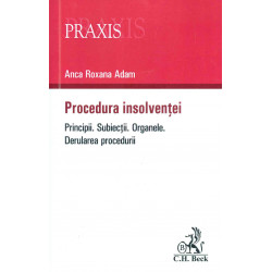 Procedura insolventei. Principii. Subiectii. Organele. Derularea procedurii