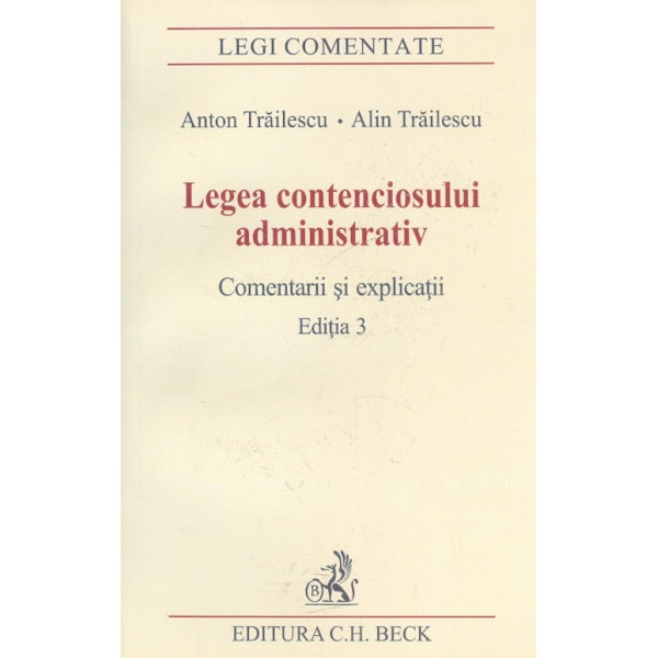 Legea contenciosului administrativ. Comentarii si explicatii