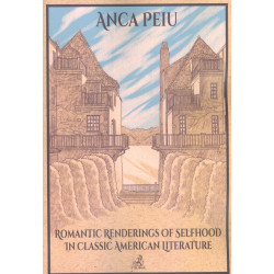 Romantic Renderings of Selfhood in Classic American Literature