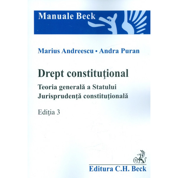 Drept constitutional. Teoria generala a Statului. Jurisprudenta constitutionala