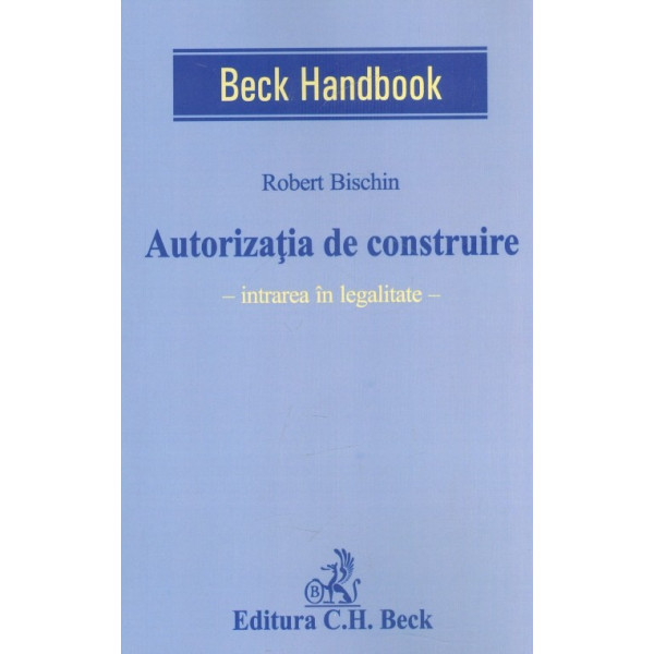 Autorizatia de construire - Integrarea in legalitate