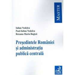 Presedintele Romaniei si administratia publica centrala