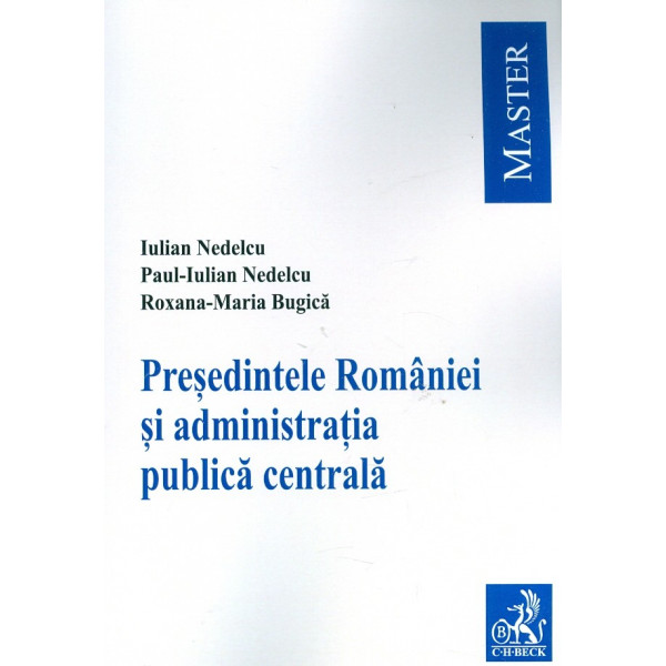 Presedintele Romaniei si administratia publica centrala
