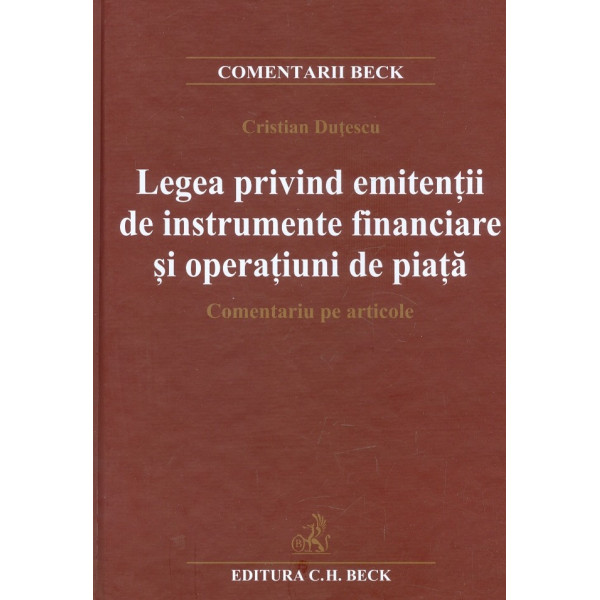 Legea privind emitentii de instrumente financiare si operatiuni de piata. Comentariu pe articole