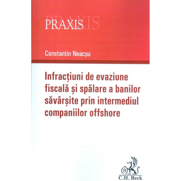 Infractiuni de evaziune fiscala si spalare a banilor savarsite prin intermediul companiilor offshore