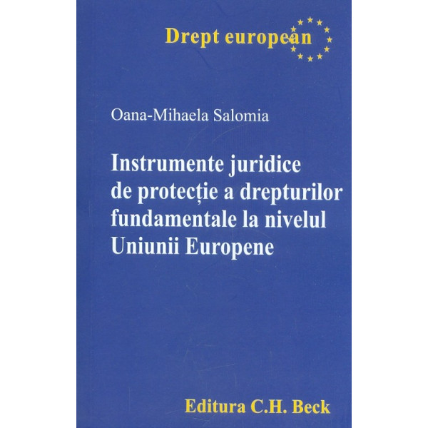 Instrumente juridice de protectie a drepturilor fundamentale la nivelul Uniunii Europene