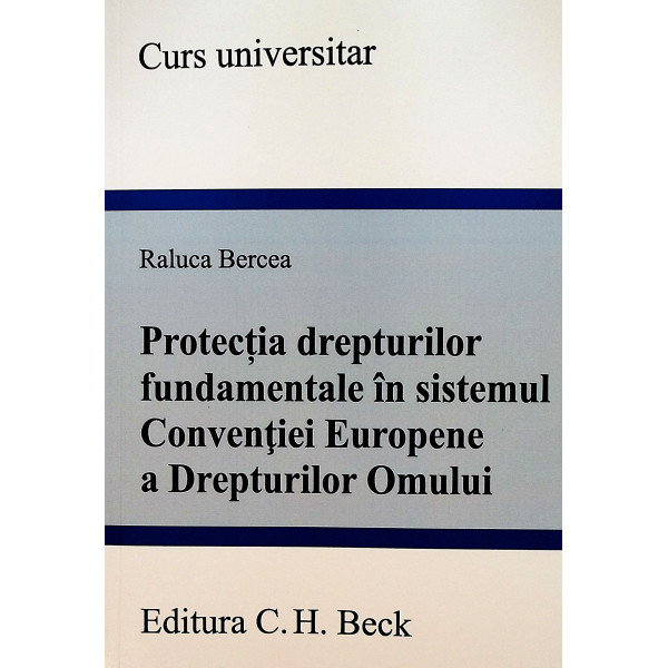 Protectia drepturilor fundamentale in sistemul Conventiei Europene a Drepturilor Omului