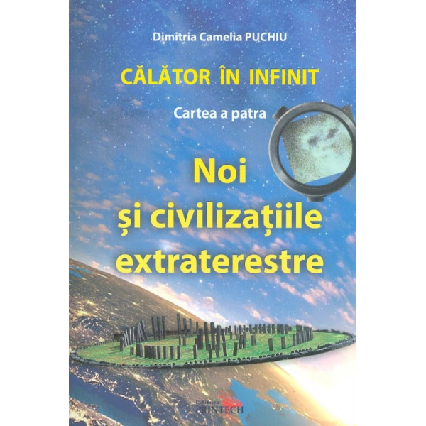 Calator in infinit, cartea a patra. Noi si civilizatiile extraterestre