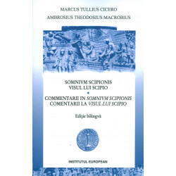 Visul lui Scipio. Comentarii la visul lui Scipio. Editie bilingva