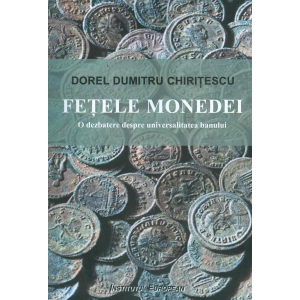 Fetele monedei. O dezbatere despre universalitatea banului