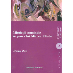 Mitologii nominale in proza lui Mircera Eliade