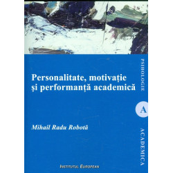 Personalitate, motivatie si performanta academica