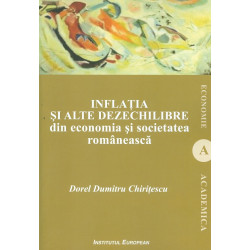 Inflatia si alte dezechilibre din economia si societatea romaneasca