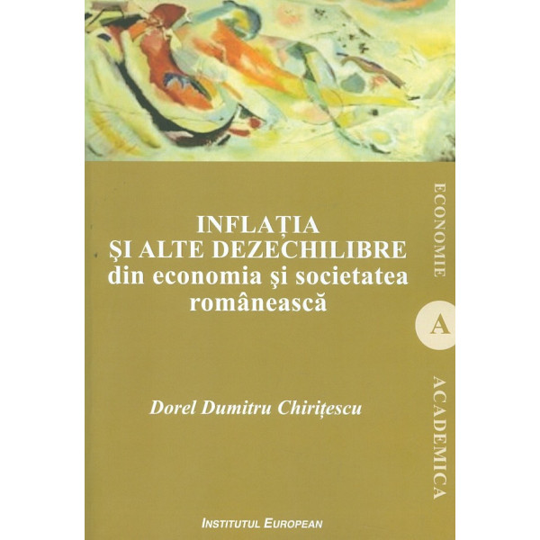 Inflatia si alte dezechilibre din economia si societatea romaneasca