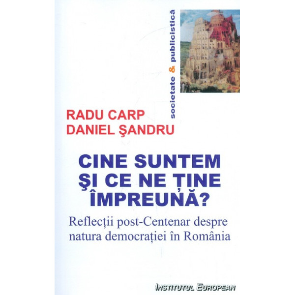 Cine suntem si ce ne tine impreuna? Reflectii post-Centenar despre natura democratiei in Romaniei