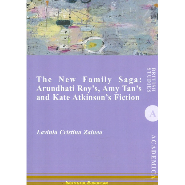 The New Family Saga: Arundhati Roys, Amy Tans and Kate Atkinsons fiction