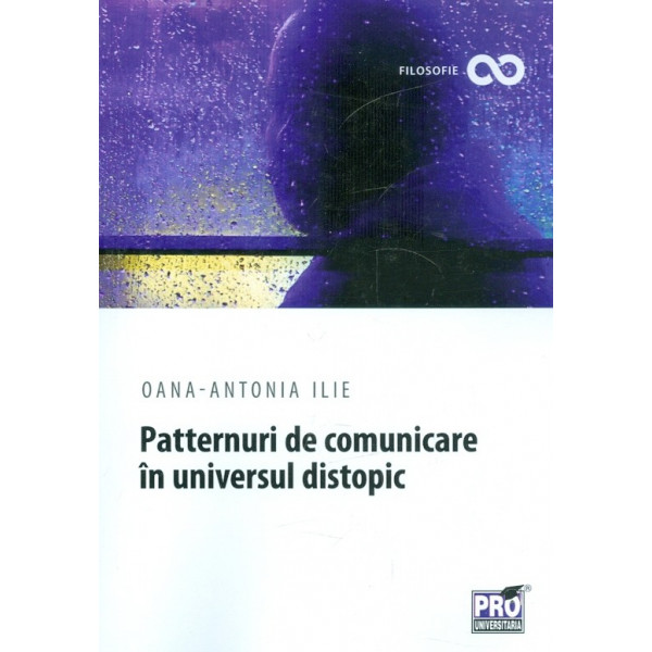 Patternuri de comunicare in universul distopic