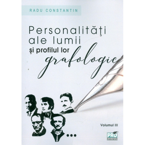 Personalitati ale lumii si profilul lor grafologic, vol. III