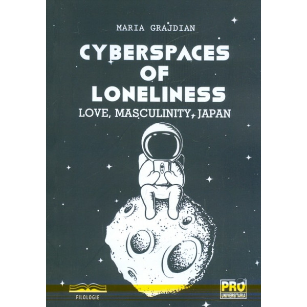 Cyberspaces of Loneliness. Love, masculinity, Japan
