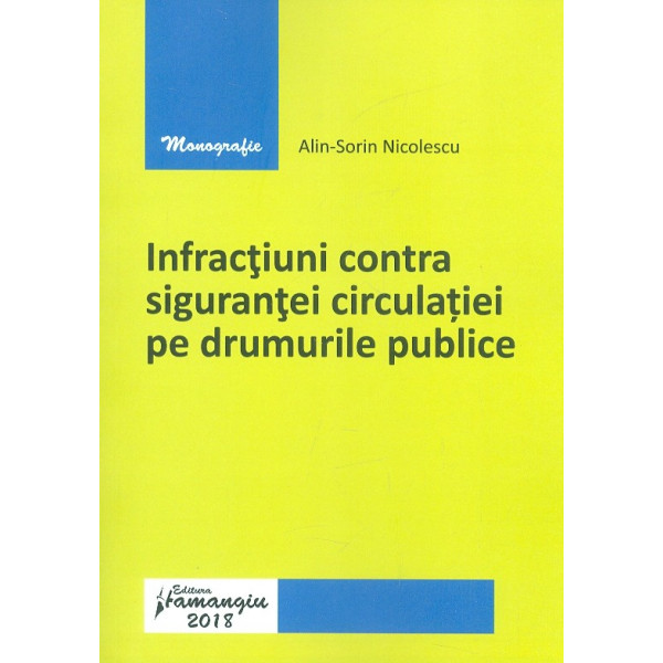 Infractiuni contra sigurantei circulatiei pe drumurile publice