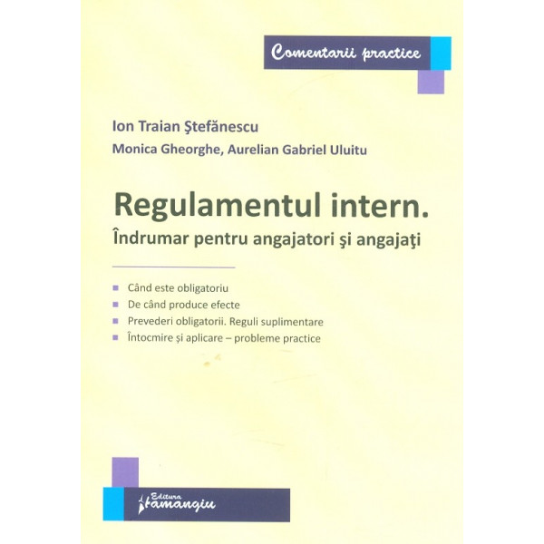 Regulamentul intern. Indrumar pentru angajatori si angajati