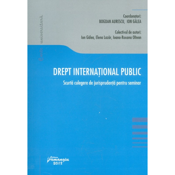Drept international public. Scurta culegre de jurisprudenta pentru seminar